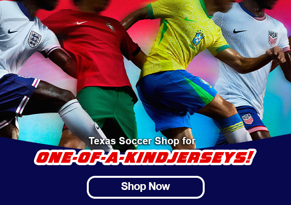 Break the mold, set the trend, Texas Soccer Shop for One of a Kind Jerseys!